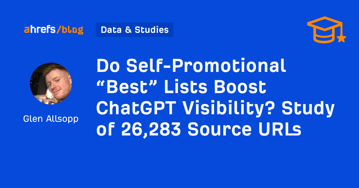 Do Self-Promotional “Best” Lists Boost ChatGPT Visibility? Study of 26,283 Source URLs