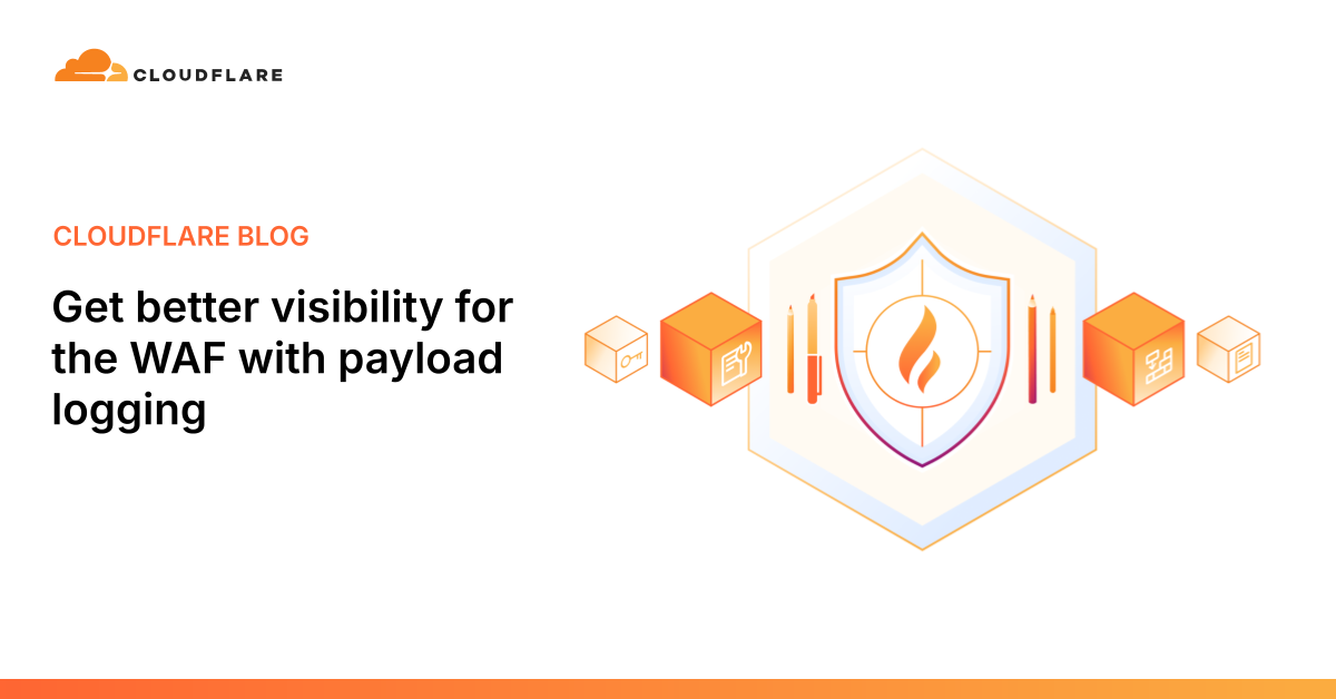 Get better visibility for the WAF with payload logging
